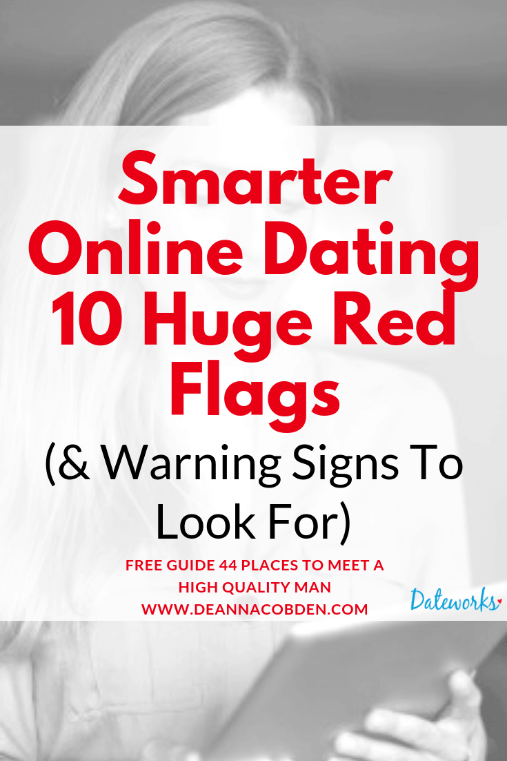 Smarter Online Dating 10 Huge Red Flags Warning Signs To Look For