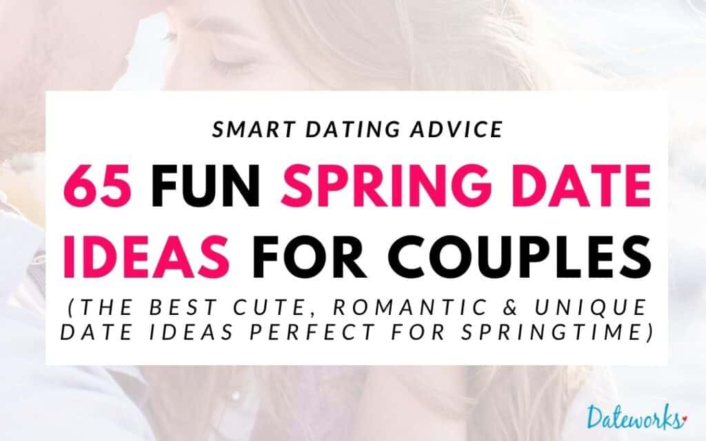 65 Spring Date Ideas For Couples (Cute, Fun, & Cheap 2026 )