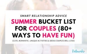 From Cozy Nights to Wild Adventures This Is The Ultimate Couples Summer Bucket List