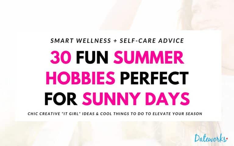 Feminine, High Value Hobbies to Level Up Your Summer